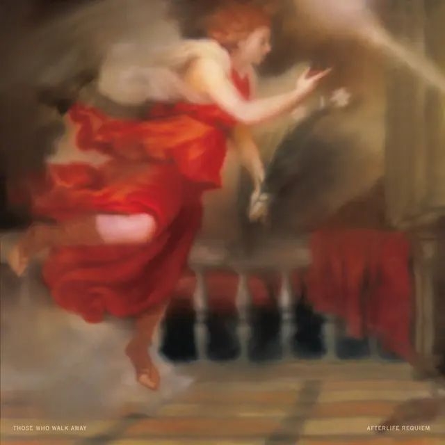 Those Who Walk Away – Afterlife Requiem